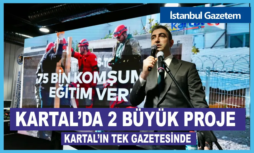 KARTAL’DA İKİ BÜYÜK PROJE GÖRKEMLİ BİR TÖRENLE AÇILDI