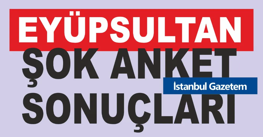 EYÜPSULTAN SEÇİM SONUÇLARI 