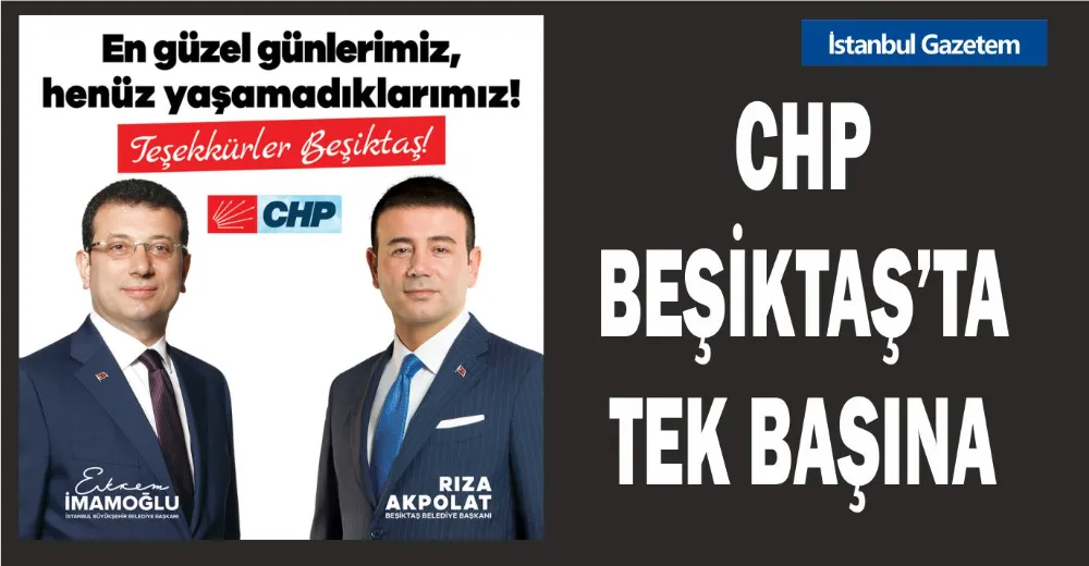 BEŞİKTAŞ YEREL SEÇİM SONUÇLARI 2024, RIZA AKPOLAT TEK BAŞINA YARIŞTI 