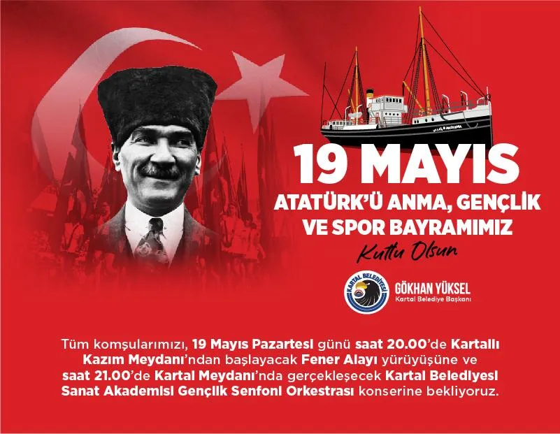 Kartal Belediye Başkanı Gökhan Yüksel’den 19 Mayıs Mesajı
