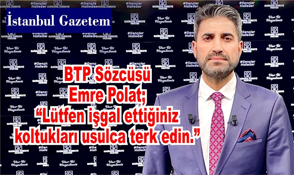 BTP SESİNİ YÜKSELTTİ 