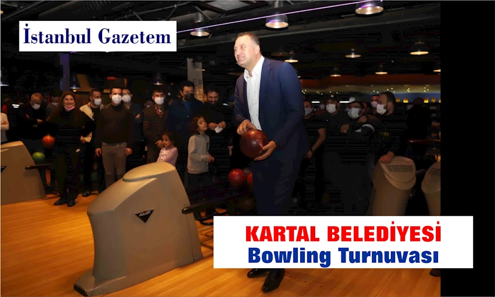 KARTAL BELEDİYESİ Bowling Turnuvası