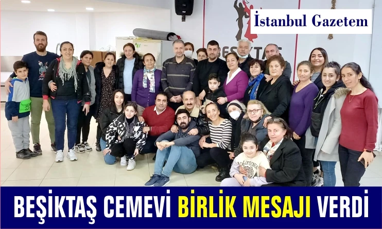 BEŞİKTAŞ CEMEVİ BİRLİK BERABERLİK KAHVALTISI DÜZENLEDİ