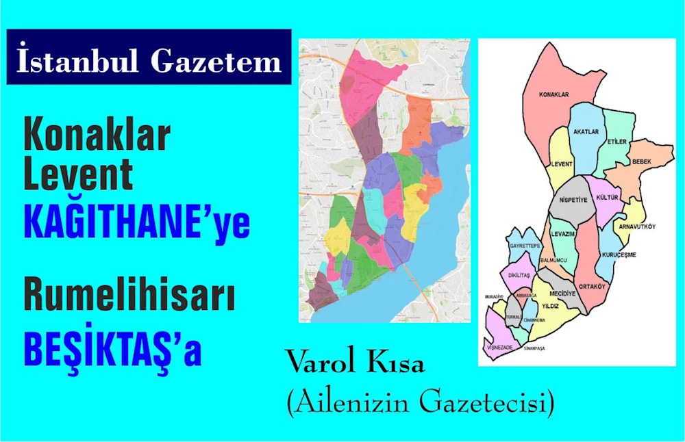 Levent, Konaklar Kağıthane İlçesine, Rumelihisar Beşiktaş