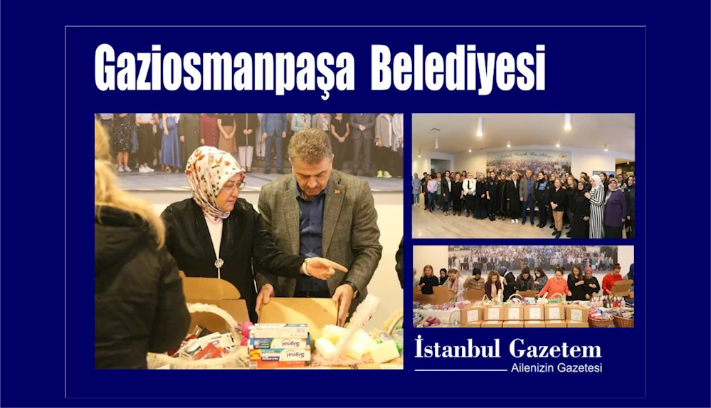 Gaziosmanpaşa Belediyesi Depremzede Kadınlara 8 Mart Dünya Kadınlar Günü