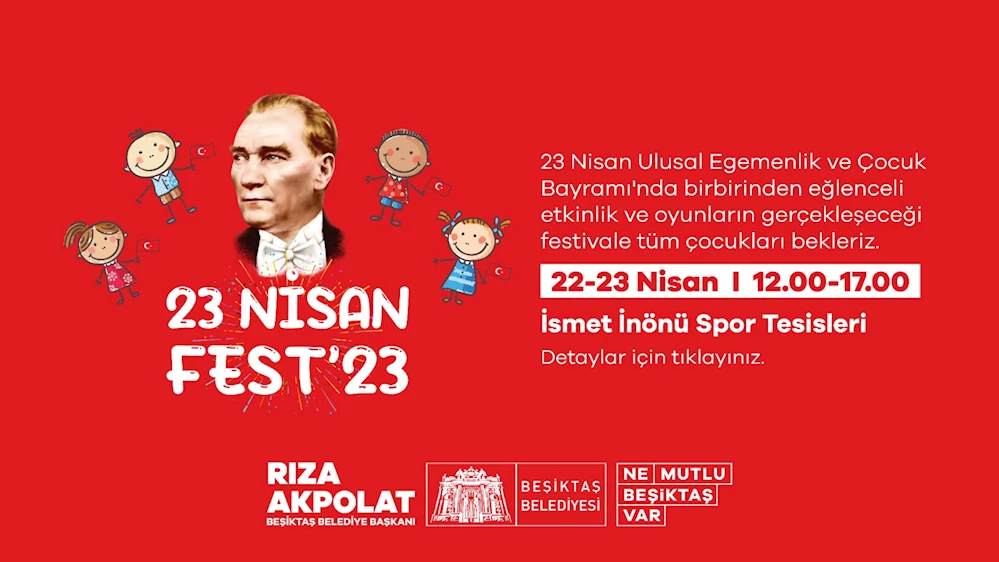 BEŞİKTAŞ BELEDİYESİ 23 NİSAN’DA ÇOCUK FESTİVALİ DÜZENLEYECEK
